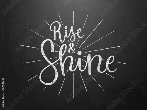 RISE AND SHINE hand lettering