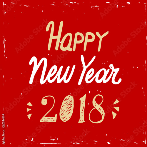 Happy New Year 2018 hand lettering text on red background. Vector greeting card for New Year card, poster, design