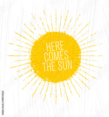 Here Comes The Sun. Whimsical Rough Summer Illustration On Grunge Background