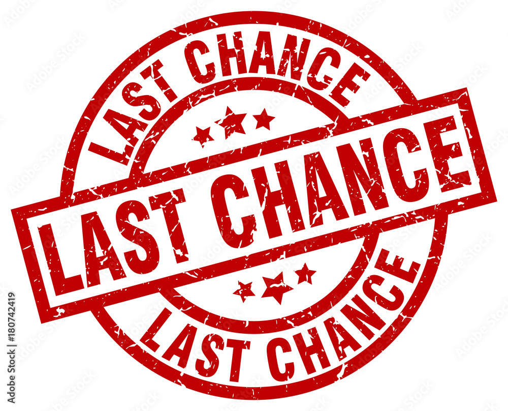 last chance round red grunge stamp