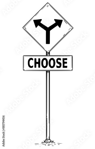 Fork in the Road Arrow Sign Drawing of Choose Business Text