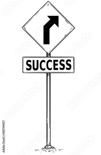 Drawing of Curved Road Arrow Traffic Sign with Success Text