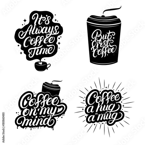 Hand written lettering quotes of coffee set.