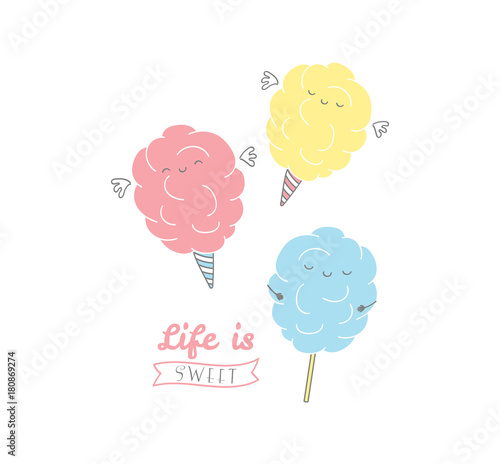 Hand drawn vector illustration of cute cotton candy, with text Life is sweet. Isolated objects on white background. Design concept dessert, kids, greeting card, motivational poster.