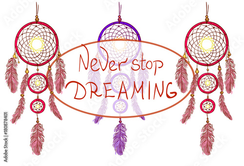 NEVER STOP DREAMING lettering and dreamcatchers. Hand drawn VECTOR illustration. Magenta and purple dream catchers.