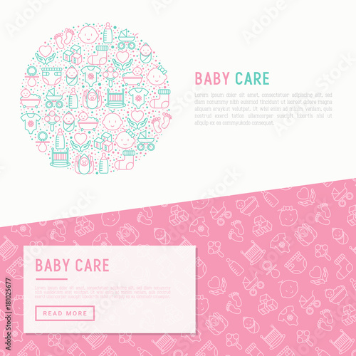 Baby care concept in circle with thin line icons: newborn, diaper, pacifier, crib, footprints, bathtub with bubbles. Vector illustration for banner, web page, print media.