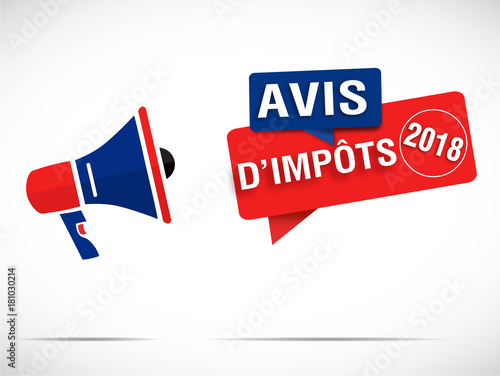 mégaphone : avis d'impôts 2018