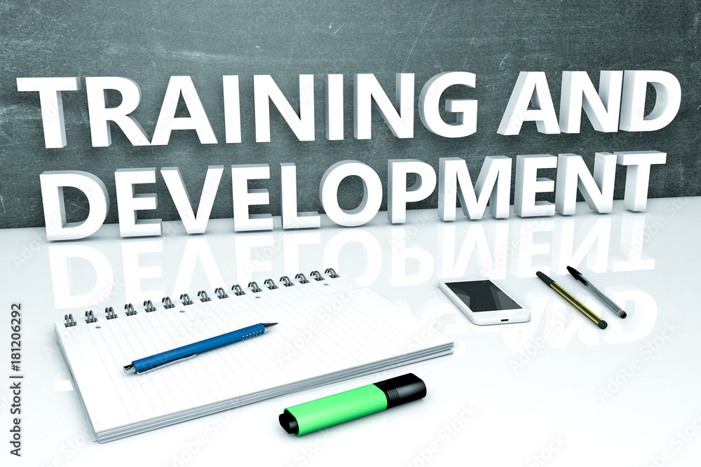 Training and Development Training and Development