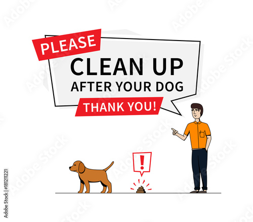 Clean up after your dog vector illustration. Young person and pet (dog, puppy) creative concept. Bubble speech with statement to clean up after your dog graphic design.