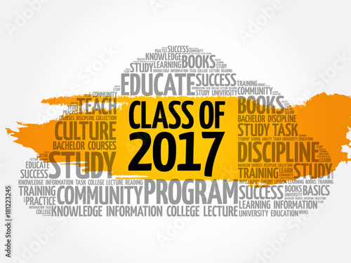 CLASS OF 2017 word cloud collage, education concept background