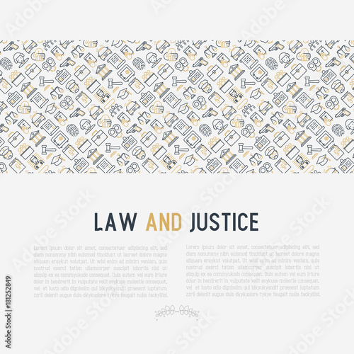 Law and justice concept with thin line icons: judge, policeman, lawyer, fingerprint, jury, agreement, witness, scales. Vector illustration for banner, web page, print media.