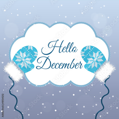 Hello December lettering on winter background with mittens