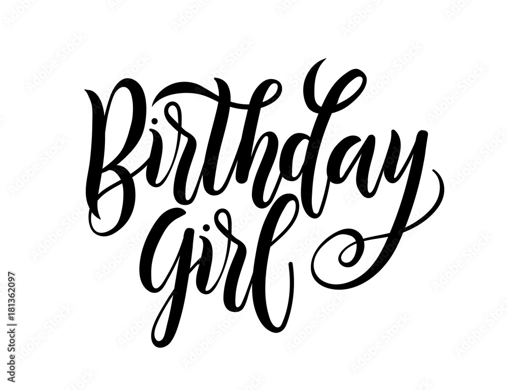 Birthday Girl lettering Greeting card sign. Design for postcards and prints.
