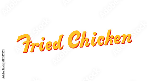 Fried Chicken vector inscription. Market store signboard. Handmade lettering