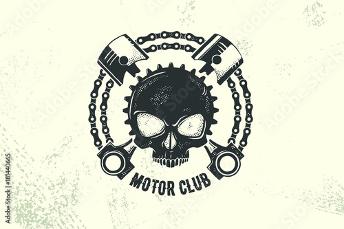 Vintage Motor Club Sign and Label with chain, skull and pistons. Emblem of bikers and riders.