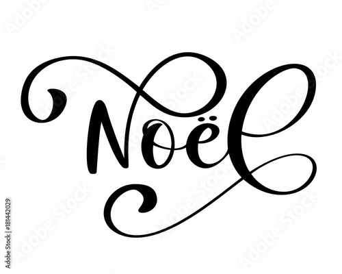 Noel Merry Christmas card template with greetings in french language. Fun brush ink typography for photo overlays t-shirt print flyer poster design cup
