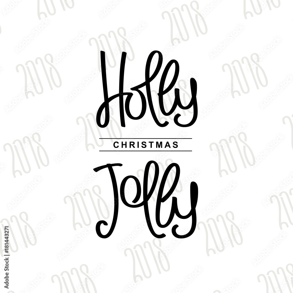 Obraz premium Holly Jolly Christmas. Handwritten calligraphy composition. Vector design elements