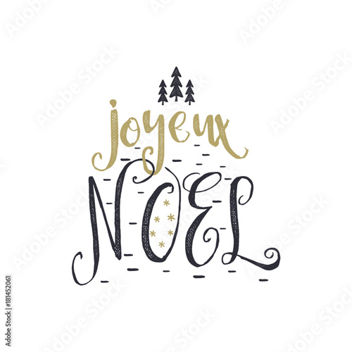 Christmas in French greeting. Joyeux Noel typography. Joyeux Noel Calligraphic lettering design. Stock vector illustration isolated on white background