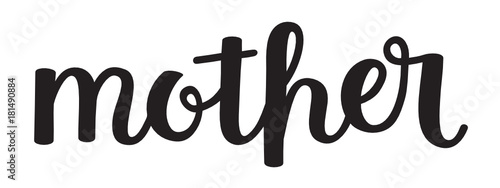 "Mother" hand-lettered