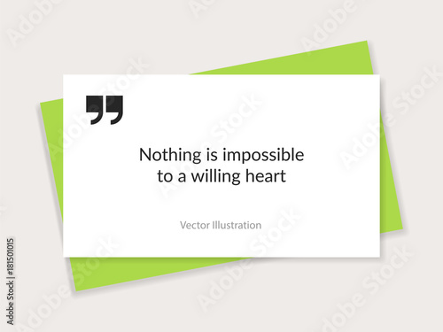 Quote background vector. Text lettering of an inspirational saying. Creative modern material design quote template. Quote typographical poster template, vector illustration.