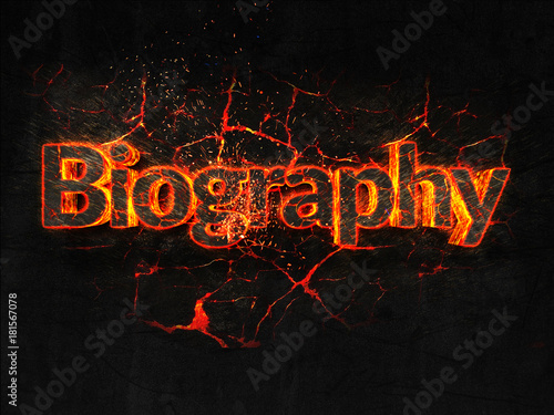 Biography Fire text flame burning hot lava explosion background.