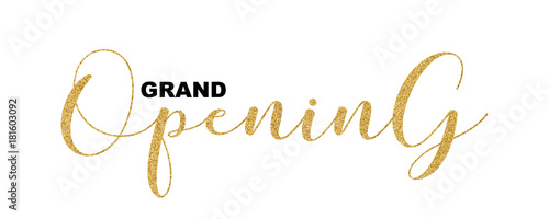 Grand Opening handwritten script, text isolated on white background, vector illustration. Gold calligraphic lettering font, glitter design elements for web banners, cards, invitations.