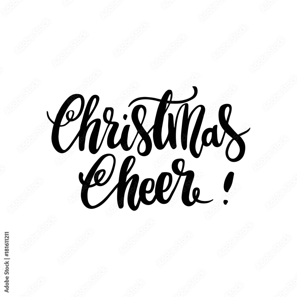 The hand-drawing quote: Christmas cheer, in a trendy calligraphic style. Merry Christmas card. It can be used for card, mug, brochures, poster, t-shirts, phone case etc.