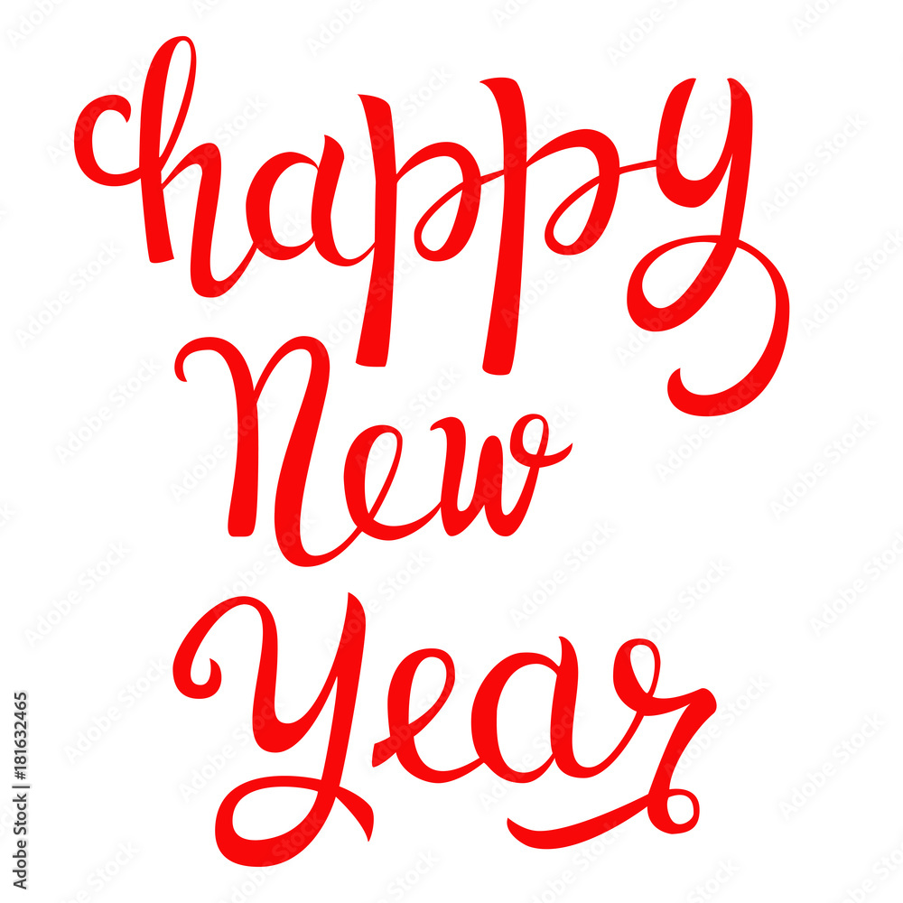 Happy New Year. Hand drawn lettering for cards, posters, gifts etc. Happy New Year. Hand drawn lettering for cards, posters, gifts etc.