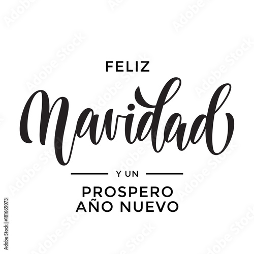 Merry Christmas and Happy New Year Feliz Navidad y Prospero Ano Nuevo hand drawn calligraphy modern lettering text for Spanish Christmas, New Year greeting card. Vector holiday quote white background
