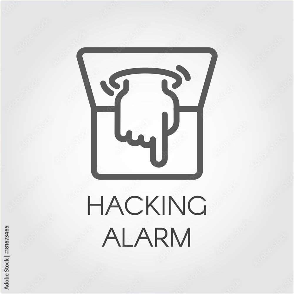 Hacking alarm outline icon. Virtual hacking PC, laptop and software linear label. Logo of hand crawling out of the computer monitor. Intrusion into anothers system. Vector illustration Hacking alarm outline icon. Virtual hacking PC, laptop and software linear label. Logo of hand crawling out of the computer monitor. Intrusion into anothers system. Vector illustration