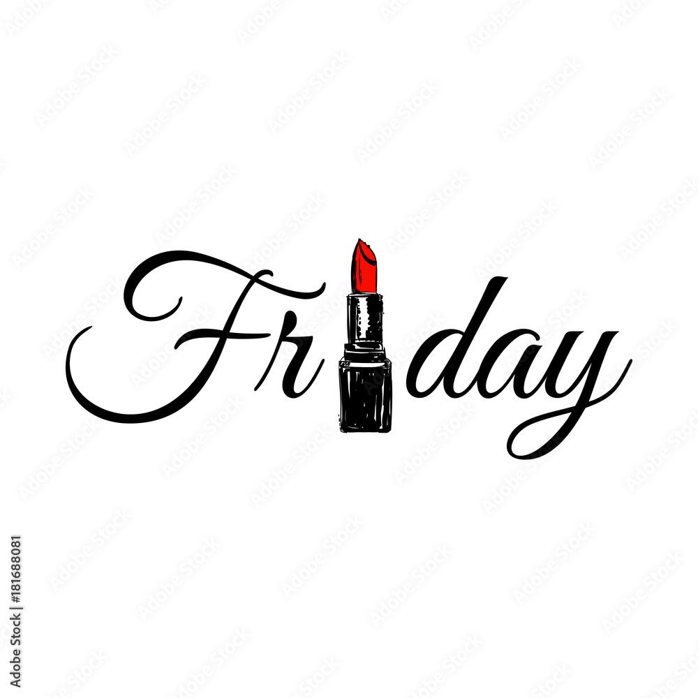 Friday inscription party, written letter by hand drawing red lipstick. Friday party. Fashion quote design. T-shirt print. Friday inscription party, written letter by hand drawing red lipstick. Friday party. Fashion quote design. T-shirt print.