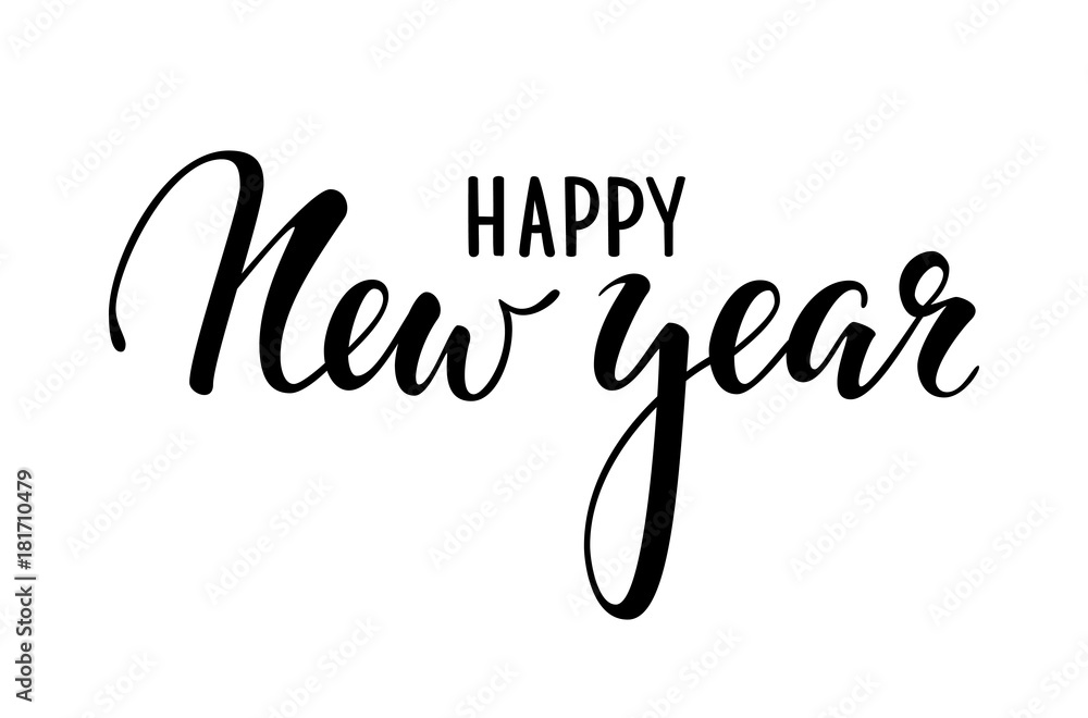 Happy New Year. Hand drawn creative calligraphy, brush pen lettering. design holiday greeting cards and invitations of Merry Christmas and Happy New Year, banner, poster, logo, seasonal holiday Happy New Year. Hand drawn creative calligraphy, brush pen lettering. design holiday greeting cards and invitations of Merry Christmas and Happy New Year, banner, poster, logo, seasonal holiday