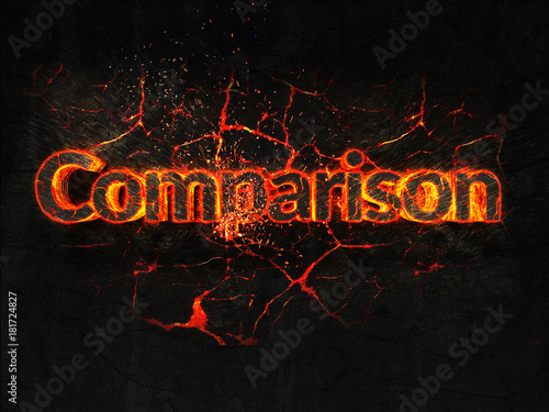 Comparison Fire text flame burning hot lava explosion background.