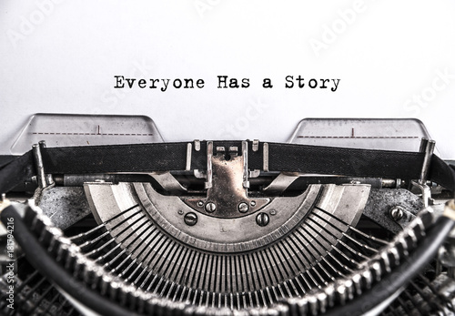 Everyone Has a Story typed words on a vintage typewriter