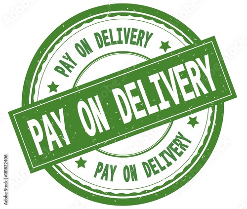 PAY ON DELIVERY , written text on green round rubber stamp.