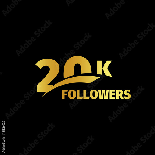 Stylish strict design, number of subscribers in social networks, the anniversary vector illustration set. My followers logo collection. Large vector set of gold numbers and letters online communities