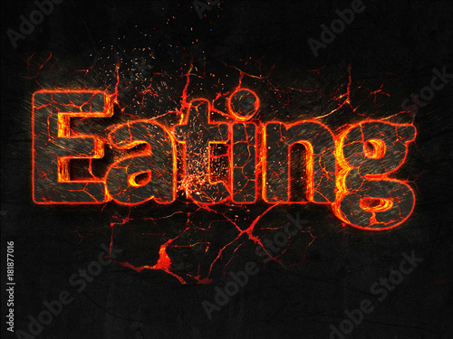 Eating Fire text flame burning hot lava explosion background.