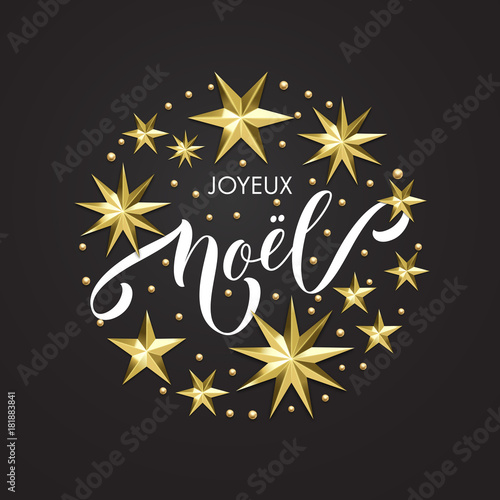 Joyeux Noel French Merry Christmas holiday golden decoration, calligraphy font for greeting card or invitation on white background. Vector Christmas or New Year gold star and snowflake decoration