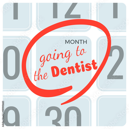 Going to dentist inscription on calendar, marked appointment