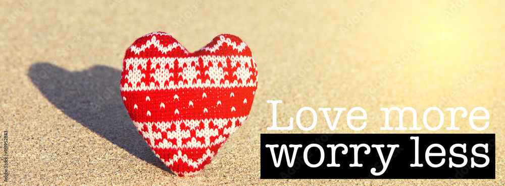 Obraz premium Love more worry less