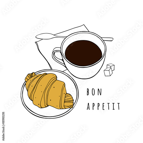 Croissant and a cup of coffee. Hand drawn vector illustration. Poster for a cafe, bakery, dining room.