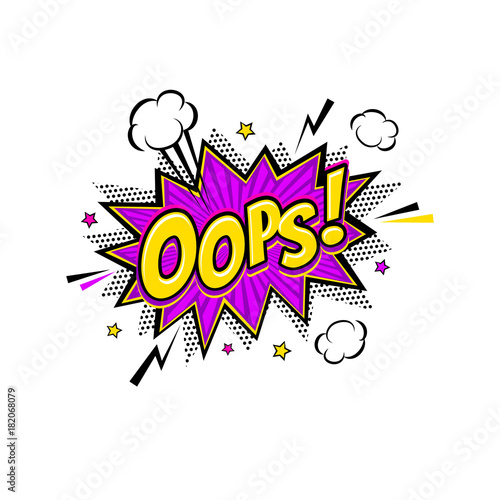 Comic speech bubble with expression text Oops!, stars, flashes, clouds, halftone. Vector bright dynamic cartoon illustration in retro pop art style isolated on white background.