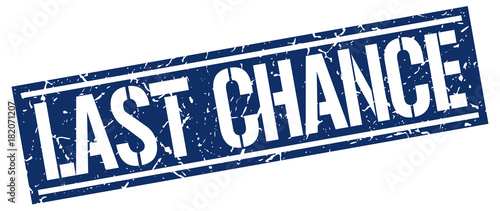 last chance square grunge stamp