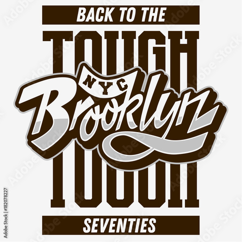 Brooklyn Back To The Tough Seventies Custom Script Lettering Vintage Influenced Typographic Type Label Tee Print Design On A White Background.