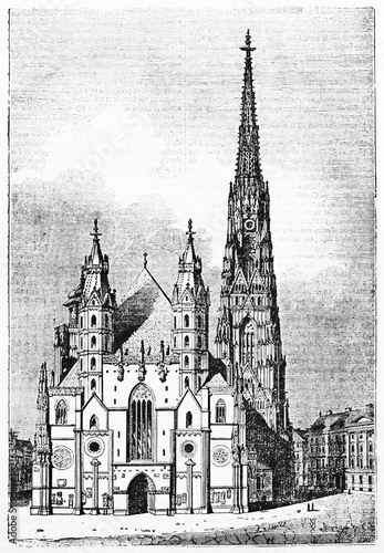 Majestic front view of gothic St. Stephen s cathedral Vienna Austria  with medieval building and square nearby. Old Illustration by unidentified author published on Magasin Pittoresque Paris 1834