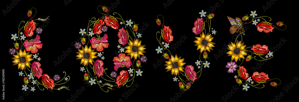 Embroidery word from flowers. Slogan  Love. Fashion template for clothes, textiles, t-shirt design. Classical embroidery red roses, peonies, sunflowers, butterflies. Love art word