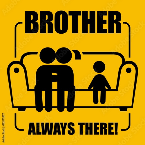 Brother funny sign