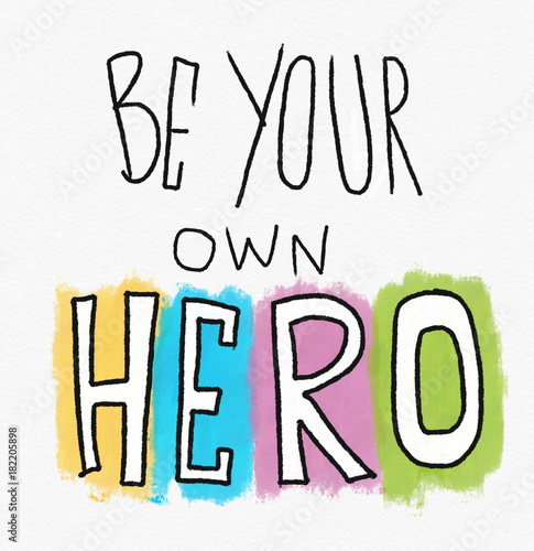 Plakat Być twój własnym bohatera słowa literowania akwareli obrazu ilustraci doodle stylem