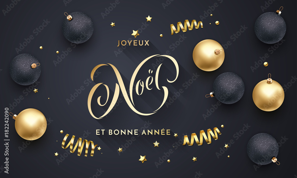 Fototapeta premium Joyeux Noel and Bonne Annee French Merry Christmas and Happy New Year golden decoration, calligraphy gold font for greeting card black background design. Vector Christmas holiday shiny star confetti
