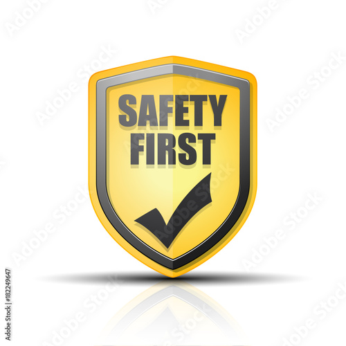 Safety First shield sign